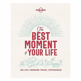 The Best Moment Of Your Life 1Ed.
