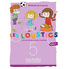 Sách học tiếng Pháp- LES LOUSTICS (6 NIVEAUX) VOLUME 5 - LIVRE DE L'ELEVE + CAHIER D'ACTIVITES (A2.1)