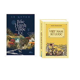 Combo 2 cuốn sách: Bắc hành lược ký + Việt Nam sử lược (Bìa cứng)