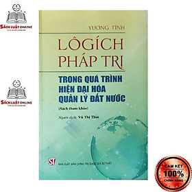 Sách - Logich pháp trị trong quá trình hiện đại hóa quản lý đất nước