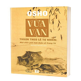 Vừa Vặn - Thuận Theo Lẽ Tự Nhiên - Một Diễn Giải Tinh Thần Về Trang Tử