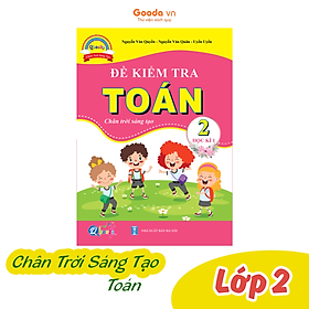 Sách Combo Đề Kiểm Tra Toán Lớp 2 - Chân Trời Sáng Tạo - Kì 1 - BẢN QUYỀN