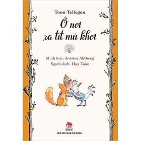 Sách - Tủ sách nhà văn Toon Tellegen: Ở nơi xa tít mù khơi
