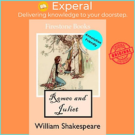 Sách - ROMEO AND JULIET  ANNOTATION-FRIENDLY ED by WILLIAM SHAKESPEARE (UK edition, paperback)