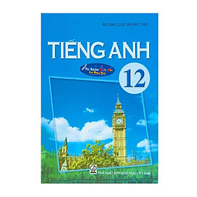 Tiếng Anh Lớp 12 – Kèm File Âm Thanh