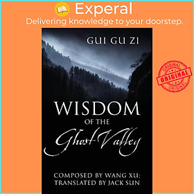 Sách - Wisdom of the Ghost Valley : Gui Gu Zi by Jack Sun (paperback)
