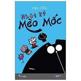 Mèo Mốc - Tập 1 Nhật Ký Mèo Mốc