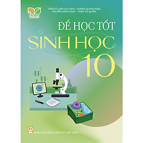 Để học tốt sinh học 10