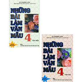 Combo Những Bài Làm Văn Mẫu 4 - Tập 1 + 2 (Bộ 2 Cuốn) 