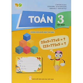 Combo Toán lớp 3 tập 1+2 dành cho buổi học thứ hai (Kết nối tri thức với cuộc sống)