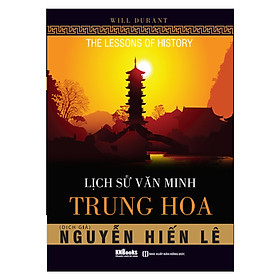 Sách Lịch Sử Văn Minh Trung Hoa (Nguyễn Hiến Lê dịch) - BẢN QUYỀN