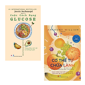 Combo 2 Cuốn Sách Về Sức Khỏe Hay- Cuộc Cách Mạng Glucose+Cơ Thể Tự Chữa Lành - Thực Phẩm Thay Đổi Cuộc Sống