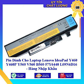 Pin dùng cho Laptop Lenovo IdeaPad Y460 Y460P Y560 V560 B560 57Y6440 L09N6D16 - Hàng Nhập Khẩu MIBAT827