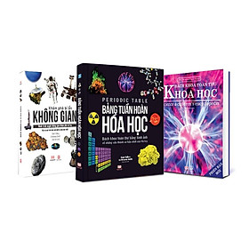 Sách Bách khoa toàn thư khoa học, bảng tuần hoàn hoá học, khám phá bí ẩn không gian
