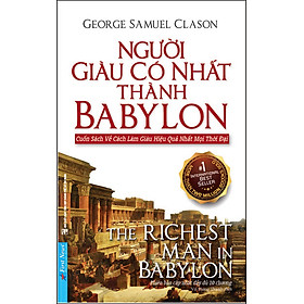 Ảnh bìa Sách Người Giàu Có Nhất Thành Babylon (Tái Bản 2020)