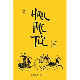 Hàn Phi Tử (*** Nhà Phát Hành Omega Plus/Alpha Books ***)