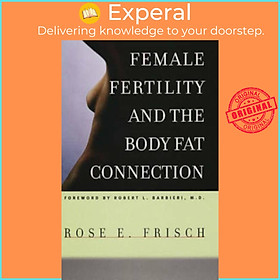 Sách - Female Fertility and the Body Fat Connection by Rose E. Frisch (UK edition, paperback)
