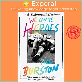 Sách - We Can Be Heroes - A Survivor's Story by Paul Burston (UK edition, paperback)