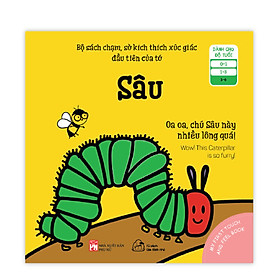 Sách Ehon Cho Bé - Kích Thích Xúc Giác Touch & Feel - Sâu