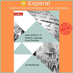 Sách - AQA GCSE (9-1) English Language Exam Practice - Student Book by Jo Heathcote (UK edition, paperback)