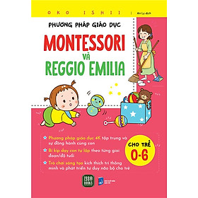 Phương Pháp Giáo Dục Montessori Và Reggio Emilia - NXB Dân Trí