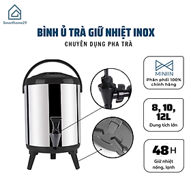 Bình Ủ Trà  Giữ Nhiệt Inox 304 Có Vòi Bấm Nước- Dung Tích 8-12 L - Hàng Loại 1- Chính Hãng MINIIN - 8 L