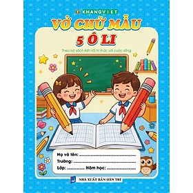 Sách - Vở Chữ mẫu 5 Ô Li Theo Bộ Kết Nối Tri Thức Với Cuộc Sống