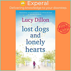 Sách - Lost Dogs and Lonely Hearts by Lucy Dillon (UK edition, paperback)
