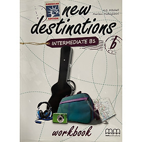 MM Publications: Sách học tiếng Anh - New Destinations Intermediate b - Workbook (American Edition)