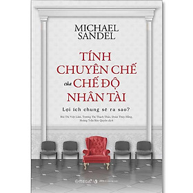 Tính Chuyên Chế Của Chế Độ Nhân Tài