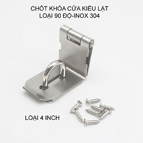 Chốt khóa cửa dạng lật loại 90 độ, làm bằng inox 304 bền và chắc chắn