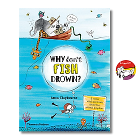 Why Don't Fish Drown? by Anna Claybourne | English Children's Book - Animal Encyclopedia - Thames and Hudson Ltd