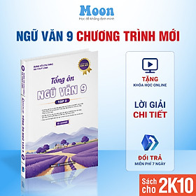Sách Ngữ văn 9 Chương trình mới - Tổng ôn Ngữ văn 9 ôn thi vào 10, ngữ văn lớp 9 Moonbook