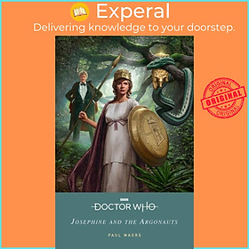 Sách - Doctor Who: Josephine and the Argonauts by Paul Magrs (UK edition, paperback)