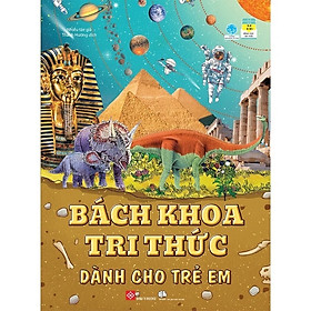 Hình ảnh Sách Bách Khoa Tri Thức Dành Cho Trẻ Em - 4 -15 Tuổi- Đinh Tị