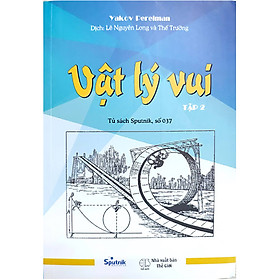 Nơi bán Vật Lý Vui Tập 2 - Giá Từ -1đ