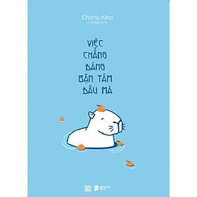 Việc Chẳng Đáng Bận Tâm Đâu Mà - AZ Việt Nam - AZ Việt Nam