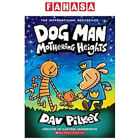 Sách ngoại văn: Dog Man - Book 10 - Mothering Heights