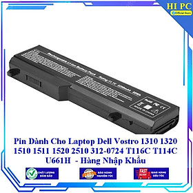 Pin cho laptop dell vostro 1310 1320 1510 1511 1520 2510 312-0724 t116c t114c u661h - hàng nhập khẩu