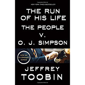 The Run of His Life  The People v. O. J. Simpson