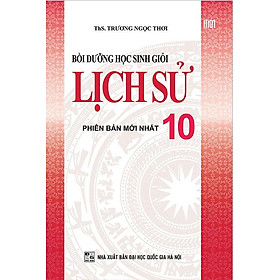 Bồi Dưỡng Học Sinh Giỏi Lịch Sử 10