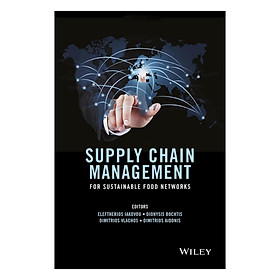 Download sách Supply Chain Management For Sustainable Food Networks