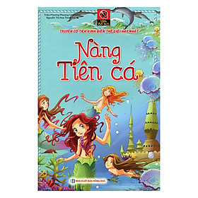 Nơi bán Vườn Cổ Tích - Nàng Tiên Cá (Tái Bản) - Giá Từ -1đ