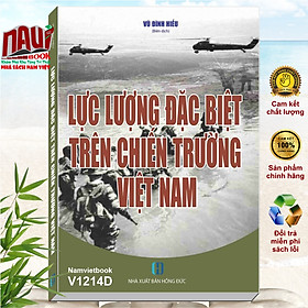 Lực Lượng Đặc Biệt Trên Chiến Trường Việt Nam