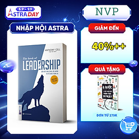 [Tải ebook] The Book Of Leadership – Dẫn Dắt Bản Thân, Đội Nhóm Và Tổ Chức Vươn Xa PDF