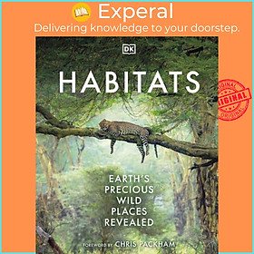 Sách - Habitats - Discover Earth's Precious Wild Places by DK (UK edition, hardcover)
