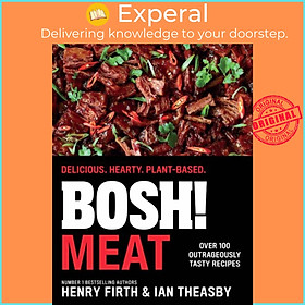Sách - BOSH! Meat - Delicious. Hearty. Plant-Based. by Ian Theasby (UK edition, hardcover)