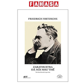 Sách - Zarathustra Đã Nói Như Thế - Ấn Bản Đặc Biệt 20 Năm Thành Lập Nhã Nam - Bìa Cứng