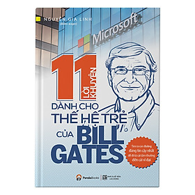 Download sách 11 Lời Khuyên Dành Cho Thế Hệ Trẻ Của Bill Gates