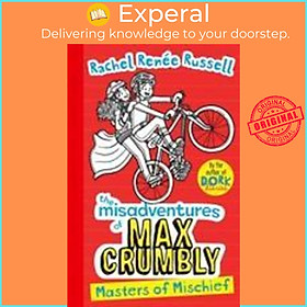 Sách - Misadventures of Max Crumbly 3 : Masters of Mischief by Rachel Renee Russell